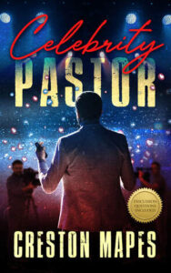 Celebrity Pastor: A Novel of Suspense by Creston Mapes 