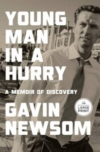 Young Man in a Hurry: A Memoir of Discovery by Gavin Newsom book cover.